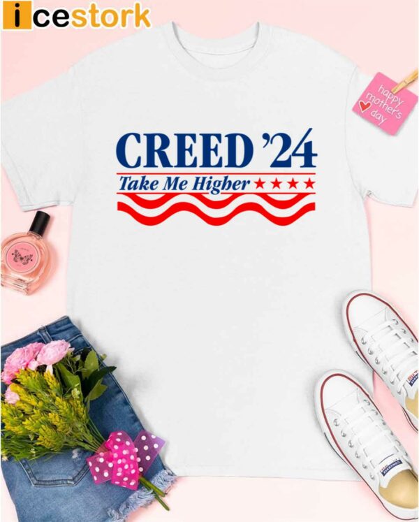 Creed ’24 Take Me Higher Shirt