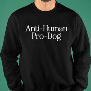 Dave Portnoy Anti Human Pro Dog Shirt