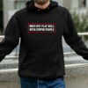 Does Not Play Well With Stupid People Shirt