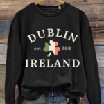 Dublin Ireland St Patrick’s Day Print Casual Sweatshirt