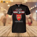 God First Family Second Then Arsenal Football Shirt