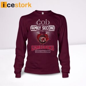 God First Family Second Then Gamecocks Basketball Shirt