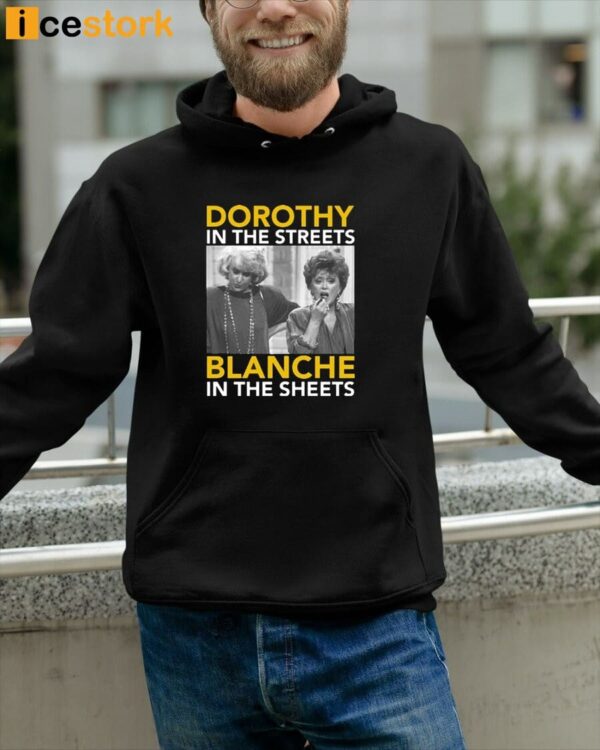 Golden Girls Dorothy In The Streets Blanche In the Sheets Shirt