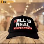 Hell Is Real 855 For Truth Hat