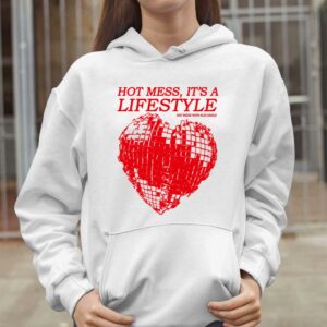 Hot Mess It's A Lifestyle Hot Mess With Alix Earle Shirt