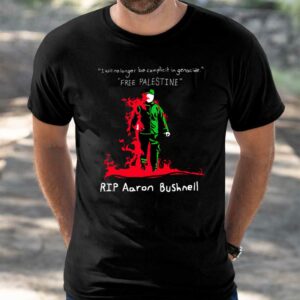 I Will No Longer Be Complicit In Genocide Free Palestine Rip Aaron Bushnell Shirt 4 8