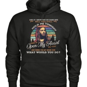 If I Show you My Dark Side Will You Still Hold Me Tonight Shirt