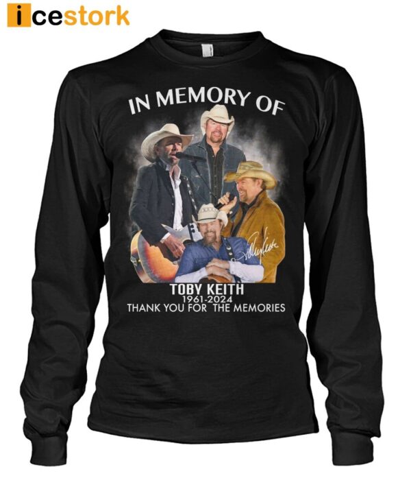 In Memory Of Toby Keith Thank You For The Memories Shirt