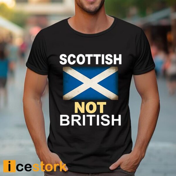Isla Macgregor Scottish Not British Shirt