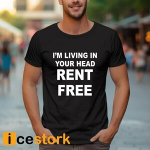 Jamie Tyler I'm Living In Your Head Rent Free Shirt