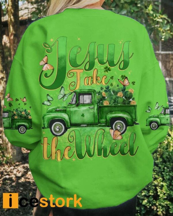 Jesus Take The Wheel Patrick’s Day Shirt