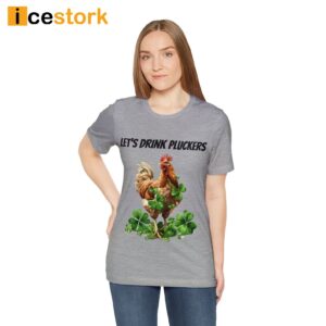 Let's Drink Pluckers St Patrick Day Shirt