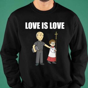 Love Is Love Priest Shirt