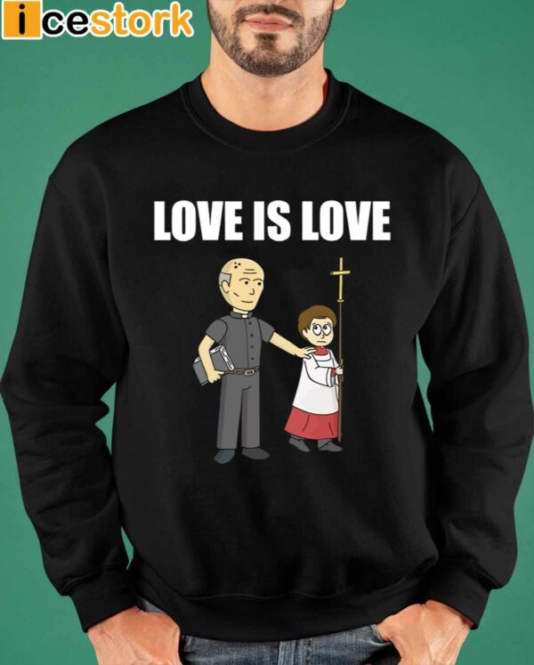 Love Is Love Priest Shirt