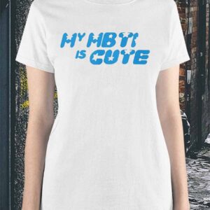 My MBTI Is Cute T Shirt