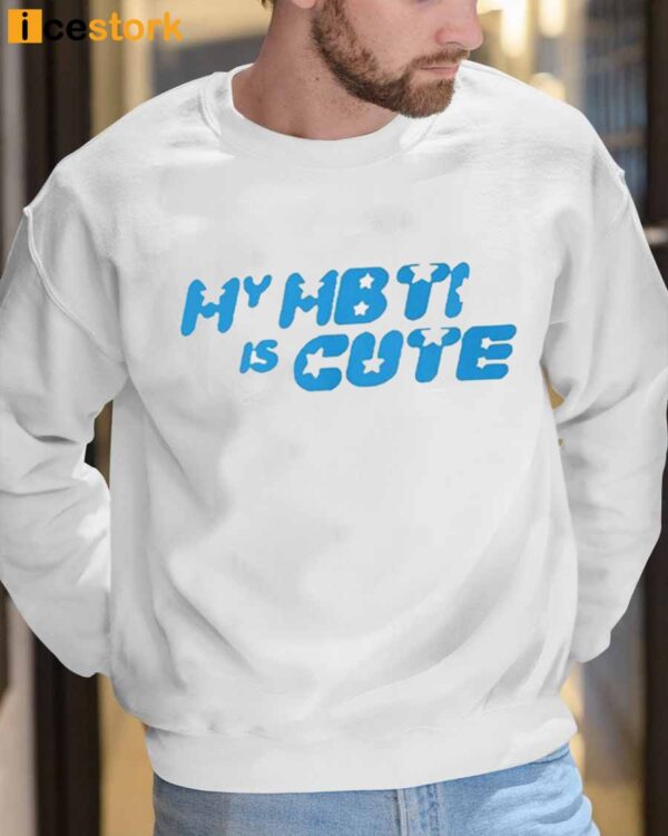 My MBTI Is Cute T-Shirt