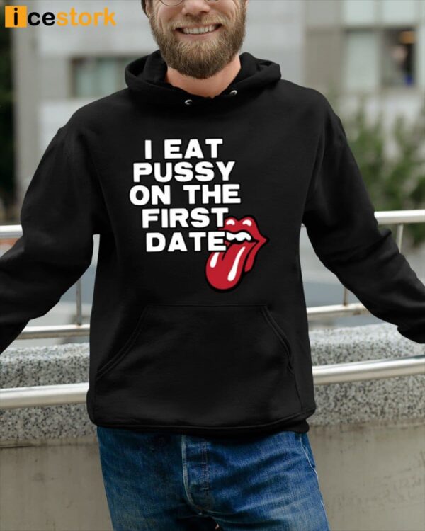 Myarenaeee I Eat Pussy On The First Date Hoodie