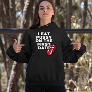 Myarenaeee I Eat Pussy On The First Date Hoodie