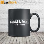 Nature is My Gym Hiker Mug