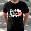 Niall Horan Dublin Is For Nh Lovers Hoodie