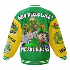 Ninja Turtles Who Needs Luck We Are Ninjas Happy St Patrick’s Day Baseball Jacket1