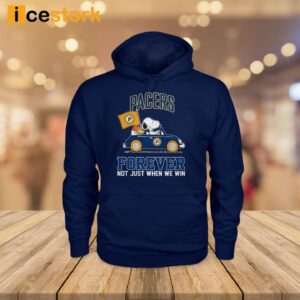 Pacers Forever Not Just When We Win Shirt