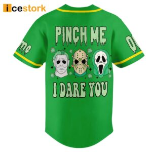 Pinch Me I Dare You St Patrick's Day Baseball Jersey