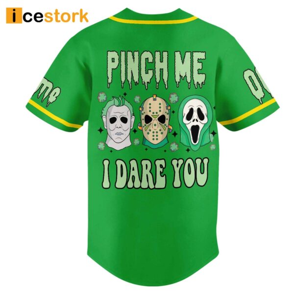 Pinch Me I Dare You St Patrick’s Day Baseball Jersey