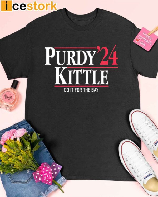 Purdy Kittle 24 Do It For The Bay Shirt