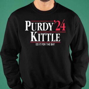 Purdy Kittle 24 Do It For The Bay Shirt