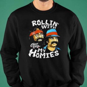 Rollin With My Homies Cheech Chong Shirt