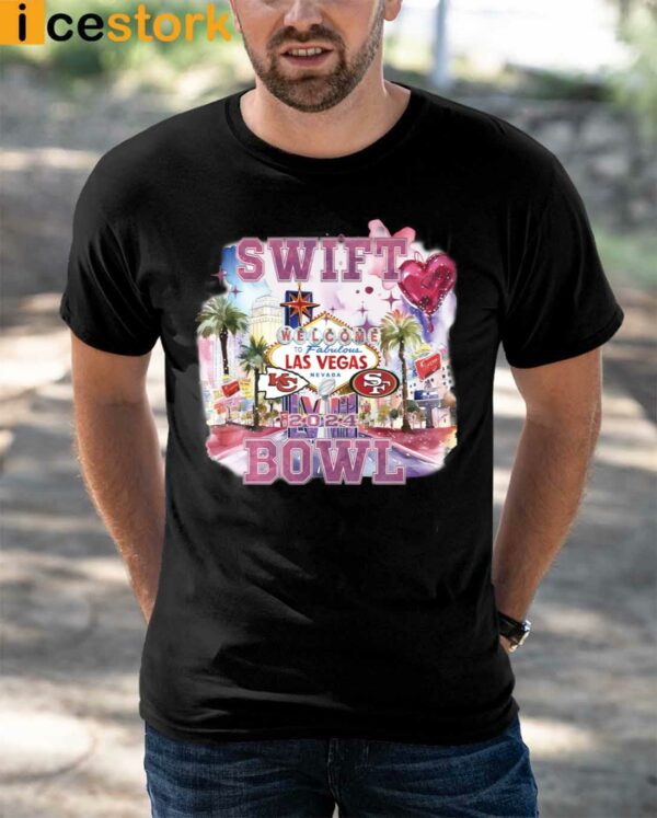 Swift Welcome To Las Vegas Chiefs vs 49ers Super Bowl LVIII Shirt