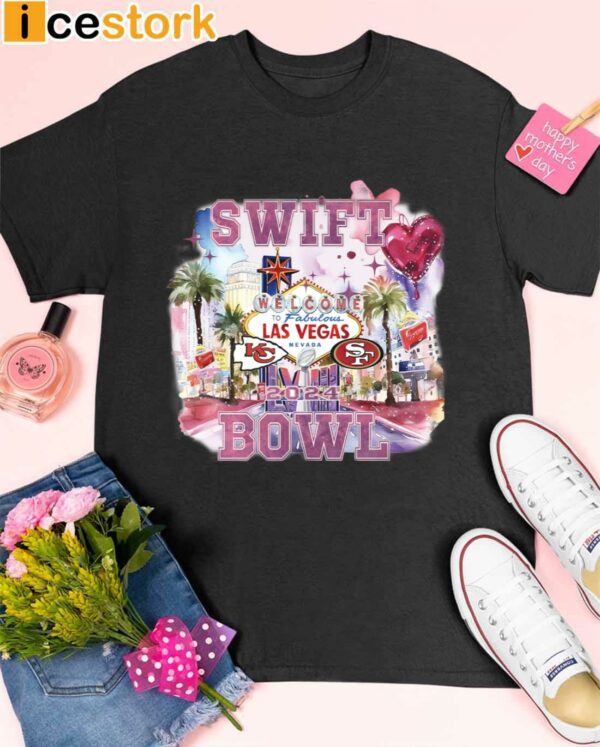 Swift Welcome To Las Vegas Chiefs vs 49ers Super Bowl LVIII Shirt