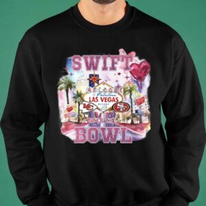 Swift Welcome To Las Vegas Chiefs vs 49ers Super Bowl LVIII Shirt