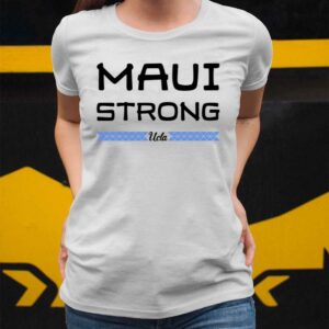 UCLA Maui Strong Shirt