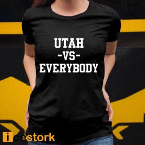 Utah Women'S Basketball Utah Vs Everybody Shirt