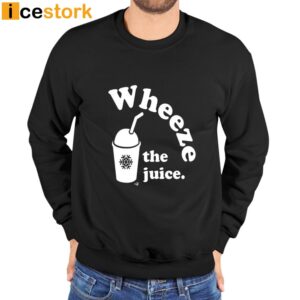 Wheeze The Juice T Shirt