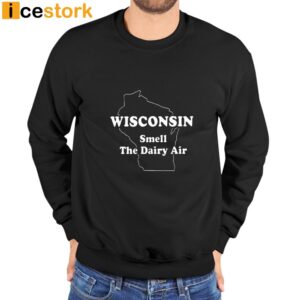 Wisconsin Smell The Dairy Air Pro Shirt