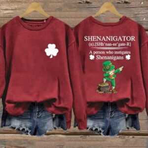 Women's St Patrick's Day Shenanigator A Person Who Instigates Shenanigans Printed Sweatshirt2