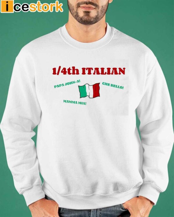 1 4Th Italian Papa John A Che Bello Mamma Mia Shirt