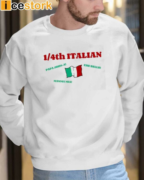 1 4Th Italian Papa John A Che Bello Mamma Mia Shirt