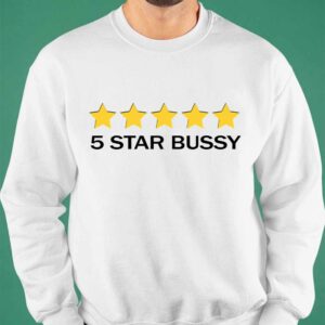 5 Star Bussy Shirt