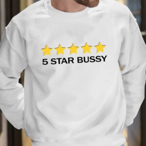 5 Star Bussy Shirt