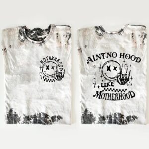 Ain't No Hood Like Motherhood Shirt