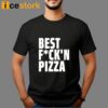 Alexa Best Fuck’n Pizza T-Shirt