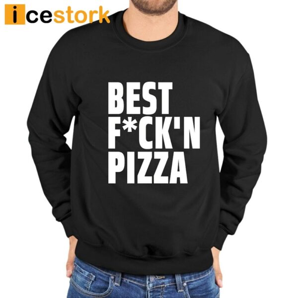 Alexa Best Fuck’n Pizza T-Shirt