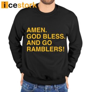 Amen God Bless And Go Ramblers Shirt