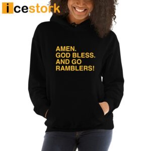 Amen God Bless And Go Ramblers Shirt