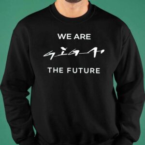 Andre Thierig We Are Giga The Future Shirt