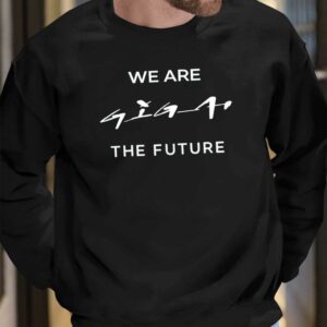 Andre Thierig We Are Giga The Future Shirt